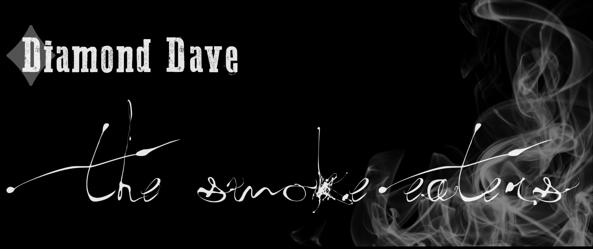 Diamond Dave The Smoke Eaters Burning A Hole Through Your Honly tonk Heart 